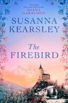 The Firebird : the sweeping story of love, sacrifice, courage and redemption