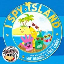 I Spy Island : the bright, funny, exciting new series from the creators of the bestselling Supertato books!