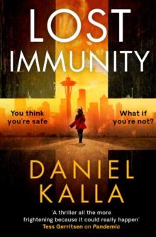 Lost Immunity : A thrilling novel that will keep you reading into the night