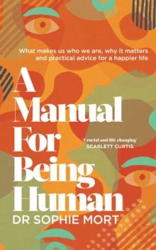 A Manual for Being Human : THE SUNDAY TIMES BESTSELLER