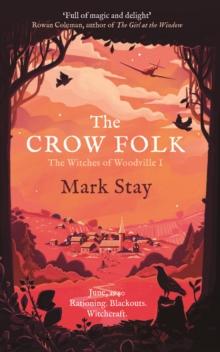 The Crow Folk : The Witches of Woodville 1