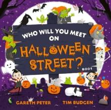 Who Will You Meet on Halloween Street : the spookiest who's who of Halloween