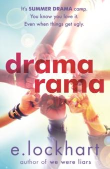 Dramarama : The brilliant summer read from the author of We Were Liars