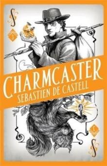 Spellslinger 3: Charmcaster : Book Three In The page-turning New Fantasy Series