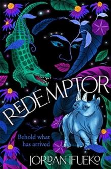 Redemptor : the sequel to Raybearer