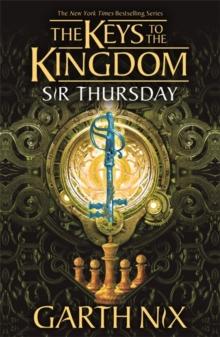 Sir Thursday: The Keys to the Kingdom 4