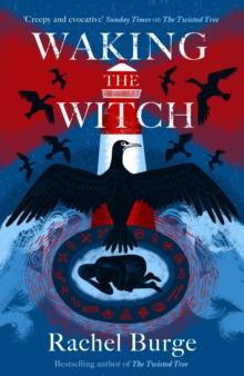 Waking the Witch : a darkly spellbinding tale of female empowerment