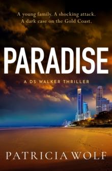 Paradise : A totally addictive crime thriller packed with jaw-dropping twists