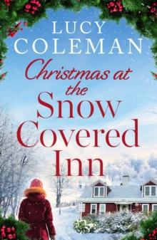 Christmas at the Snow Covered Inn : The BRAND NEW heartwarming, feel-good romance to curl up next to the fire to this winter