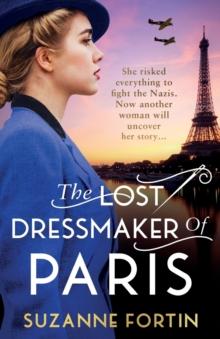 The Lost Dressmaker of Paris : A completely heartbreaking and gripping World War 2 page-turner