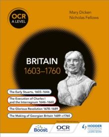 OCR A Level History: Britain 1603-1760