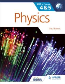 Physics for the IB MYP 4 & 5 : By Concept