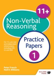 11+ Non-Verbal Reasoning Practice Papers 1 : For 11+, pre-test and independent school exams including CEM, GL and ISEB