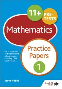 11+ Maths Practice Papers 1 : For 11+, pre-test and independent school exams including CEM, GL and ISEB