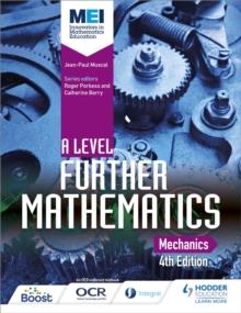 MEI A Level Further Mathematics Mechanics 4th Edition