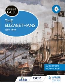 OCR GCSE History SHP: The Elizabethans, 1580-1603