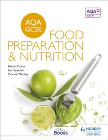 AQA GCSE Food Preparation and Nutrition