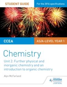 CCEA AS Unit 2 Chemistry Student Guide: Further Physical and Inorganic Chemistry and an Introduction to Organic Chemistry