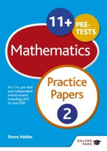 11+ Maths Practice Papers 2 : For 11+, pre-test and independent school exams including CEM, GL and ISEB