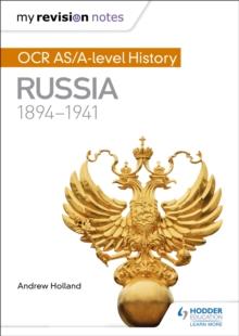 My Revision Notes: OCR AS/A-level History: Russia 1894-1941