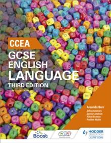 CCEA GCSE English Language, Third Edition Student Book