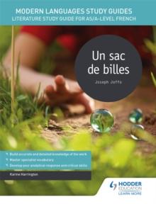 Modern Languages Study Guides: Un sac de billes : Literature Study Guide for AS/A-level French