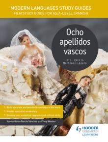 Modern Languages Study Guides: Ocho apellidos vascos : Film Study Guide for AS/A-level Spanish