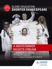 Globe Education Shorter Shakespeare: A Midsummer Night's Dream