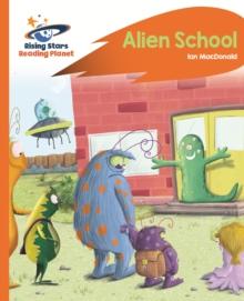 Reading Planet - Alien School - Orange: Rocket Phonics