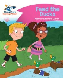 Reading Planet - Feed the Ducks - Pink B: Comet Street Kids