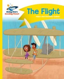 Reading Planet - The Flight - Yellow: Comet Street Kids