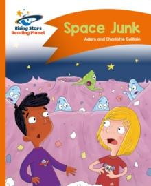 Reading Planet - Space Junk - Orange: Comet Street Kids