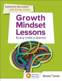 Growth Mindset Lessons : Every Child a Learner