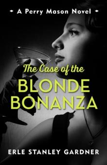 The Case of the Blonde Bonanza : A Perry Mason novel