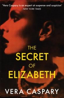 The Secret of Elizabeth : A masterpiece of psychological suspense