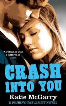 A Crash into You