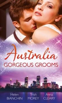 Australia: Gorgeous Grooms : The Andreou Marriage Arrangement / His Prisoner in Paradise / Wedding Night with a Stranger