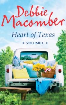 Heart of Texas Volume 1 : Lonesome Cowboy (Heart of Texas, Book 1) / Texas Two-Step (Heart of Texas, Book 2)