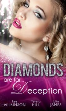 Diamonds are for Deception : The Carlotta Diamond / the Texan's Diamond Bride / from Dirt to Diamonds