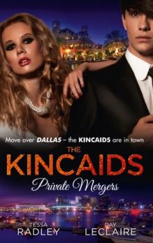 The Kincaids: Private Mergers : One Dance with the Sheikh (Dynasties: the Kincaids, Book 9) / the Kincaids: Jack and Nikki, Part 5 / a Very Private Merger (Dynasties: the Kincaids, Book 11)