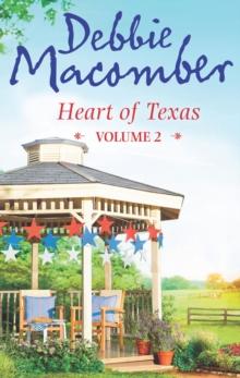 Heart of Texas Volume 2 : Caroline's Child (Heart of Texas, Book 3) / Dr. Texas (Heart of Texas, Book 4)