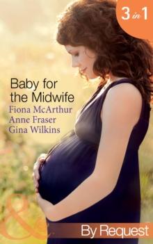 Baby for the Midwife : The Midwife's Baby / Spanish Doctor, Pregnant Midwife / Countdown to Baby