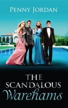 The Scandalous Warehams : The Wealthy Greek's Contract Wife (Needed: the World's Most Eligible Billionaire) / the Italian Duke's Virgin Mistress (Needed: the World's Most Eligible Billionaire) / Marri