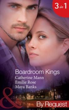 Boardroom Kings : Bossman's Baby Scandal (Kings of the Boardroom) / Executive's Pregnancy Ultimatum (Kings of the Boardroom) / Billionaire's Contract Engagement (Kings of the Boardroom)