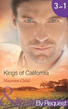 Kings Of California : Bargaining for King's Baby (Kings of California) / Marrying for King's Millions (Kings of California) / Falling for King's Fortune (Kings of California)