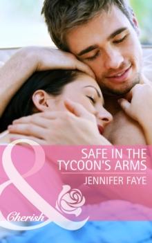 Safe in the Tycoon's Arms