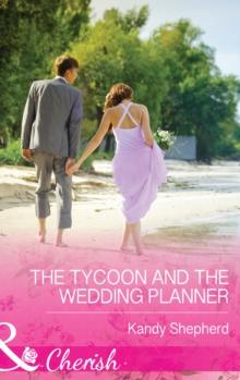 The Tycoon and the Wedding Planner