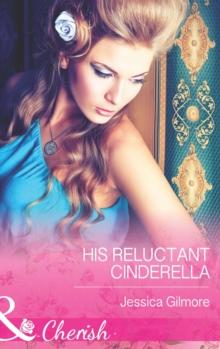 His Reluctant Cinderella