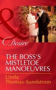 The Boss's Mistletoe Manoeuvres