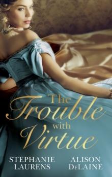 The Trouble with Virtue : A Comfortable Wife / a Lady by Day